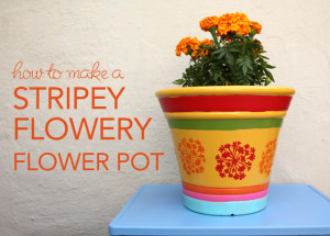 How to Make a Stripey Flowery Flower Pot