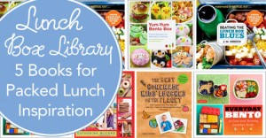 Lunch Box Library: 5 Books for Lunch Time Inspiration