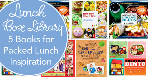 Lunch Box Library: 5 Books for Packed Lunch Inspiration
