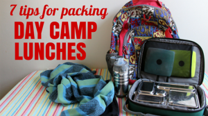 7 tips for packing day camp lunches