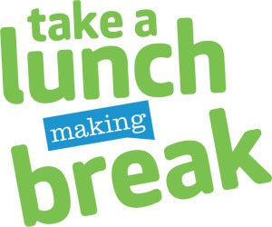 Take a Lunch Making Break